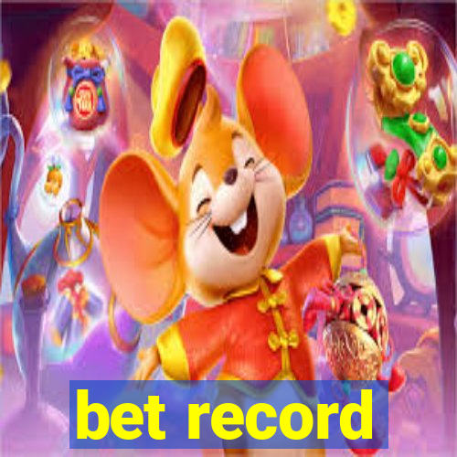 bet record